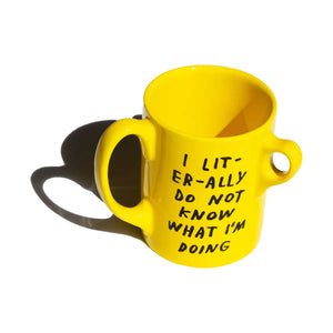 I Literally Do Not Know Mug by Adam JK ARTISTS,GIFTING,OBJECTS Third Drawer Down