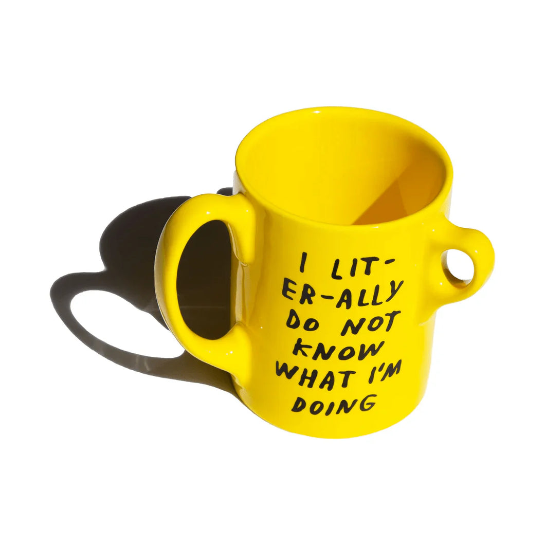 I Literally Do Not Know Mug by Adam JK ARTISTS,GIFTING,OBJECTS Third Drawer Down